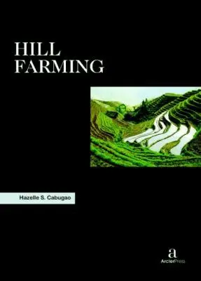 Hazelle S. Cabugao - Hill Farming, Inbunden. Tillgänglighet: Tillfälligt slut