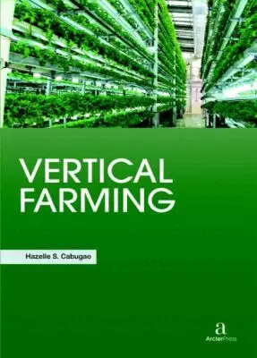 Hazelle S. Cabugao - Vertical Farming, Inbunden. Tillgänglighet: Lägg i varukorg