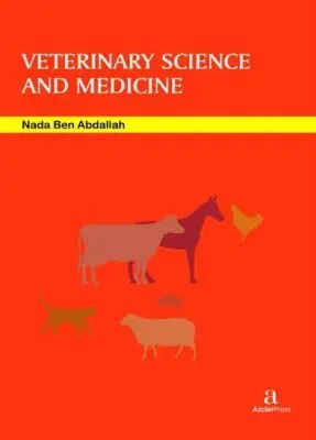 Nada Ben Abdallah - Veterinary Science and Medicine, Inbunden. Tillgänglighet: Tillfälligt slut