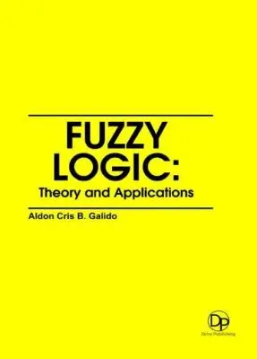Aldon Cris B. Galido - Fuzzy Logic, Inbunden. Tillgänglighet: Tillfälligt slut
