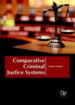 Marko Nikolić - Comparative Criminal Justice Systems, Inbunden. Tillgänglighet: Tillfälligt slut