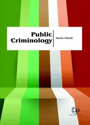 Marko Nikolić - Public Criminology, Inbunden. Tillgänglighet: Tillfälligt slut