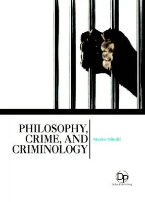 Marko Nikolić - Philosophy, Crime, and Criminology, Inbunden. Tillgänglighet: Tillfälligt slut
