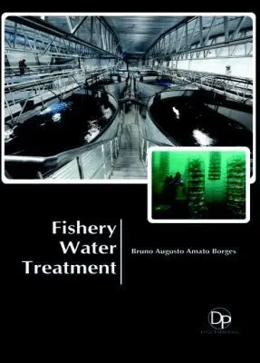 Bruno Augusto Amato Borges - Fishery Water Treatment, Inbunden. Tillgänglighet: Tillfälligt slut