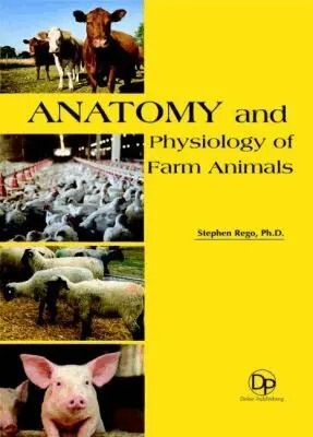 Stephen Rego - Anatomy and Physiology of Farm Animals, Inbunden. Tillgänglighet: Tillfälligt slut