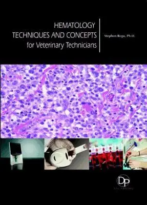 Stephen Rego - Hematology Techniques and Concepts for Veterinary Technicians, Inbunden. Tillgänglighet: Tillfälligt slut