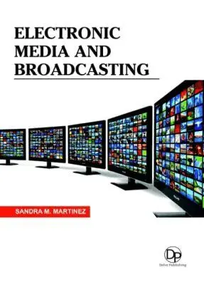 Sandra M. Martinez - Electronic Media and Broadcasting, Inbunden. Tillgänglighet: Tillfälligt slut