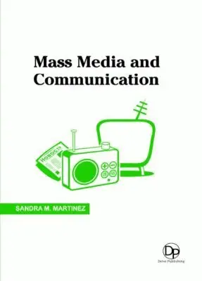 Sandra M. Martinez - Mass Media and Communication, Inbunden. Tillgänglighet: Tillfälligt slut