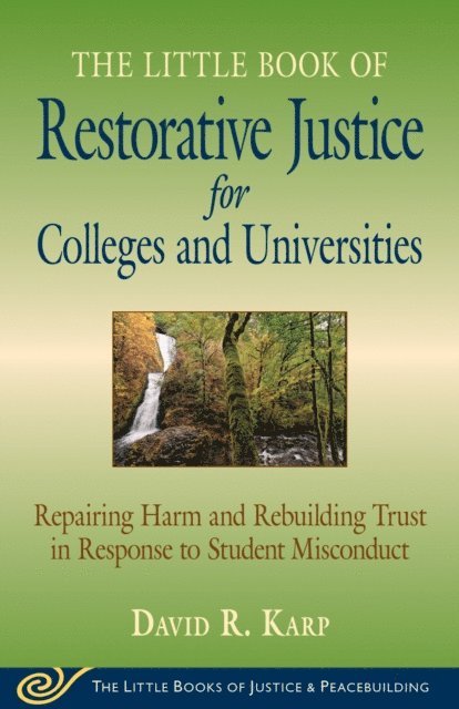 David R. Karp - Little Book of Restorative Justice for Colleges and Universities, E-bok