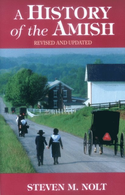 Steven M. Nolt - History of the Amish, E-bok