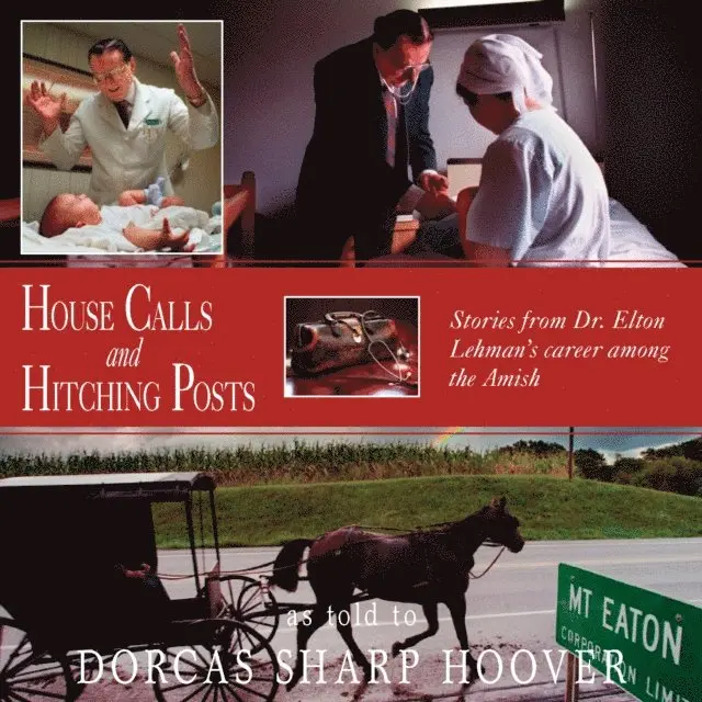 Dorcas Sharp Hoover - House Calls and Hitching Posts, E-bok. Tillgänglighet: Lägg i varukorg