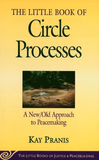 Kay Pranis - Little Book of Circle Processes, E-bok