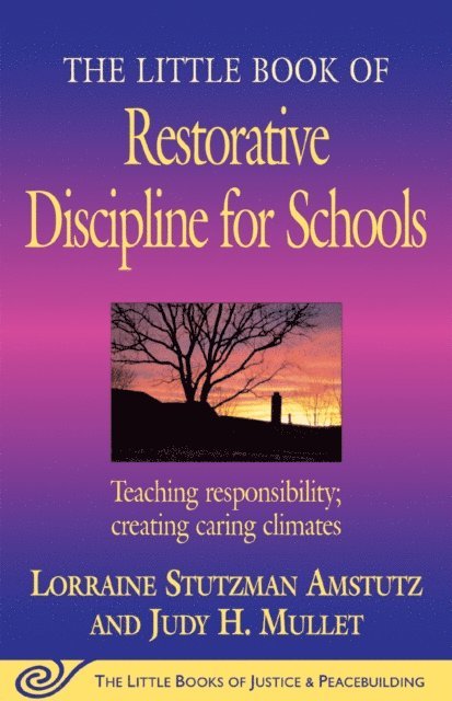 Lorraine Stutzman Amstutz - Little Book of Restorative Discipline for Schools, E-bok