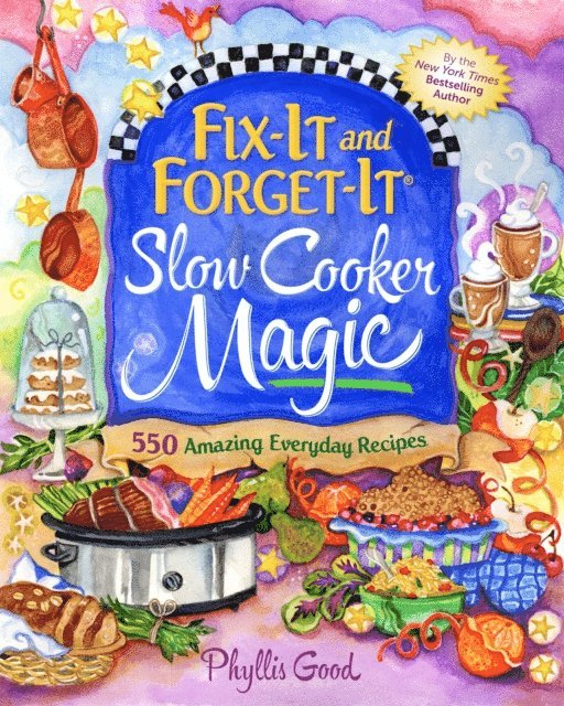 Phyllis Good - Fix-It and Forget-It Slow Cooker Magic, E-bok