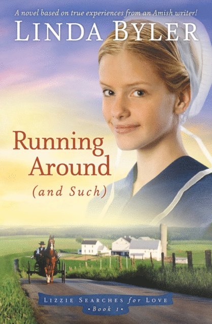Linda Byler - Running Around (and such), E-bok