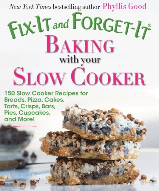 Phyllis Good - Fix-It and Forget-It Baking with Your Slow Cooker, E-bok