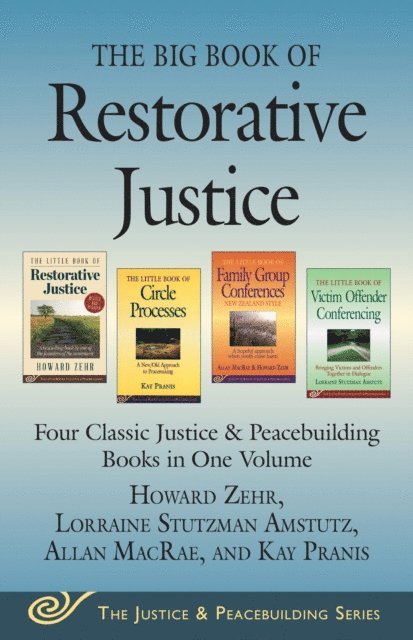 Lorraine Stutzman Amstutz, Kay Pranis, Allan MacRae, Howard Zehr - Big Book of Restorative Justice, E-bok