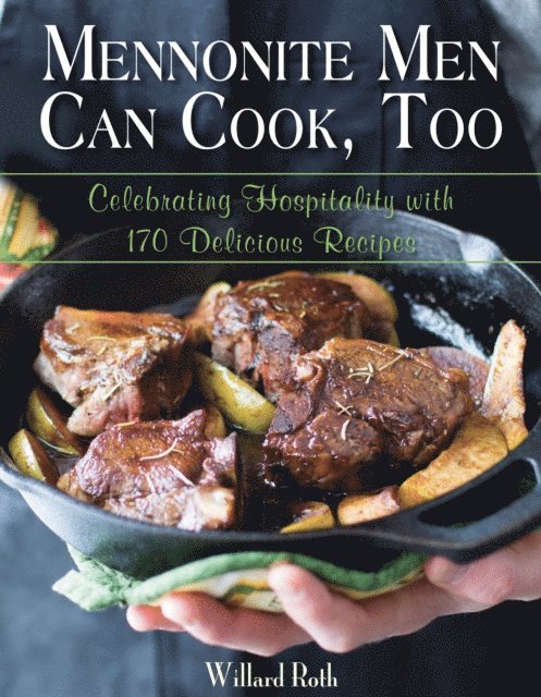Willard Roth - Mennonite Men Can Cook, Too, E-bok