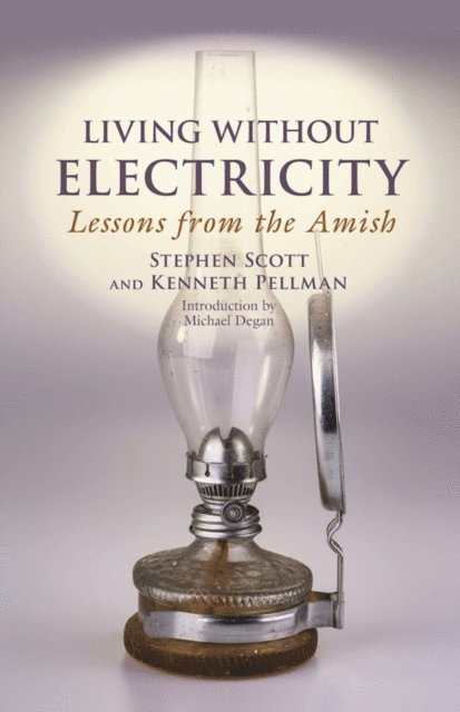 Kenneth Pellman, Stephen Scott - Living Without Electricity, E-bok