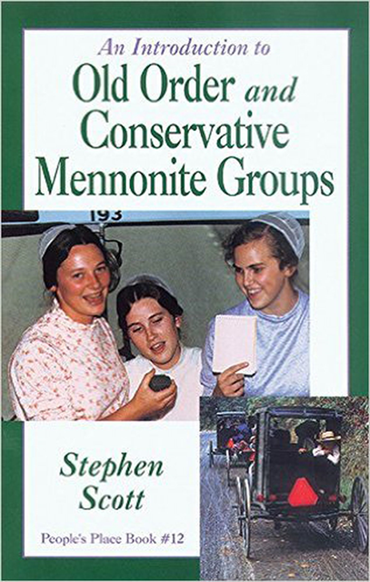 Stephen Scott - Introduction to Old Order and Conservative Mennonite Groups, E-bok
