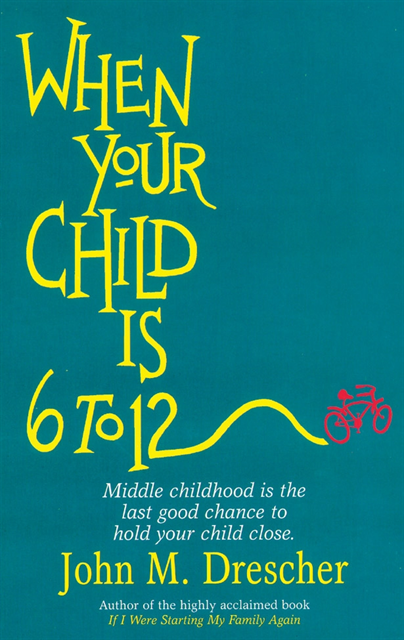 John Drescher - When your Child is 6 to 12, E-bok