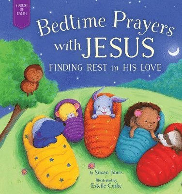 Susan Jones - Bedtime Prayers with Jesus: Finding Rest in His Love, Inbunden