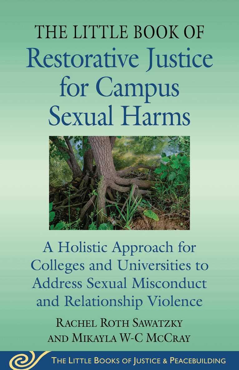 Rachel Roth Sawatzky, Mikayla W-C McCray - Little Book of Restorative Justice for Campus Sexual Harms, Häftad. Tillgänglighet: Tillfälligt slut