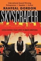 Rahfeal Gordon - Skyscraper, Inbunden