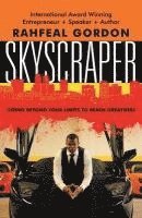 Rahfeal Gordon, Lauren Thomas - Skyscraper: Going Beyond Your Limits to Reach Greatness, Häftad