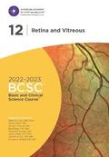 2022-2023 Basic and Clinical Science Course (TM), Section 12: Retina and Vitreous