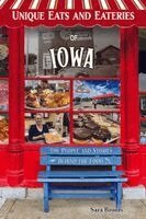 Sara Broers - Unique Eats Iowa: The People and Stories Behind the Food, Häftad