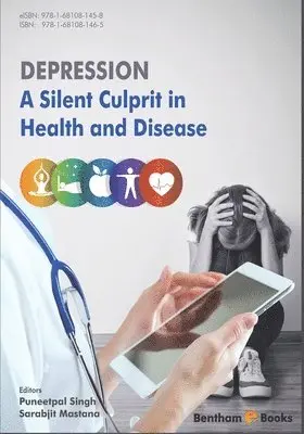 Sarabjit Mastana, Puneetpal Singh - Depression: A Silent Culprit in Health and Disease, Häftad. Tillgänglighet: Lägg i varukorg