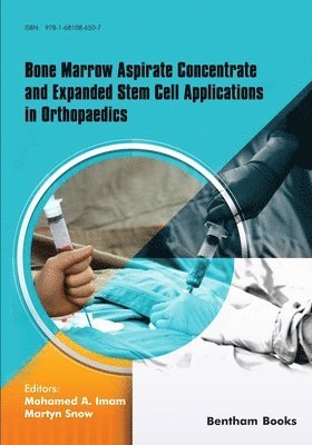 Mohamed a Imam, Martyn Snow - Bone Marrow Aspirate Concentrate and Expanded Stem Cell Applications in Orthopaedics, Häftad