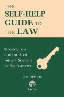 J. D. Teller Esq - The Self-Help Guide to the Law: Property Law and Landlord-Tenant Relations for Non-Lawyers, Häftad