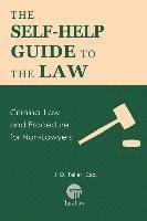 J. D. Teller Esq - The Self-Help Guide to the Law: Criminal Law and Procedure for Non-Lawyers, Häftad