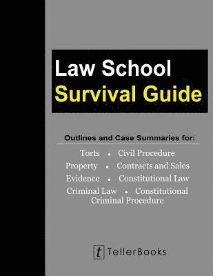 J. Teller - Law School Survival Guide (Master Volume: All Subjects): Outlines and Case Summaries for Torts, Civil Procedure, Property, Contracts & Sales, Evidence, Häftad