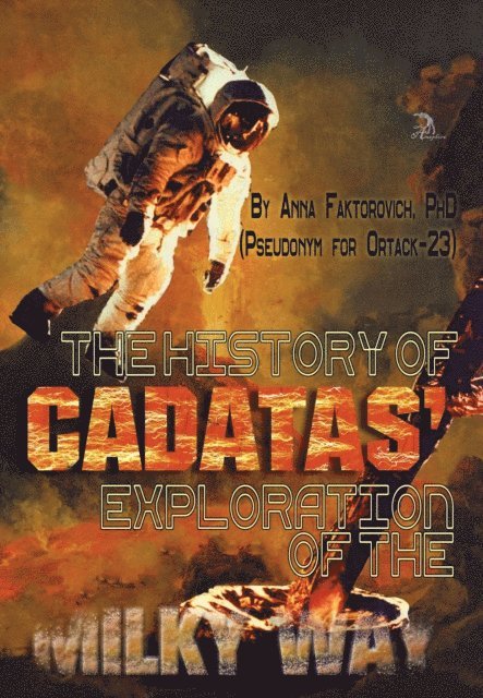 Anna Faktorovich - History of Cadatas' Exploration of the Milky Way, E-bok