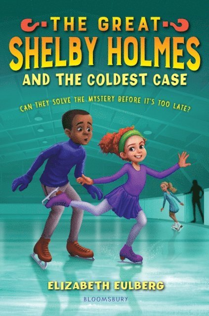 Elizabeth Eulberg - Great Shelby Holmes and the Coldest Case, E-bok