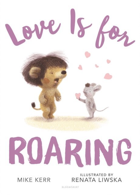 Mike Kerr - Love Is for Roaring, E-bok