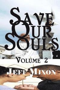 Jeff Mixon - Save Our Souls Volume 2, Häftad
