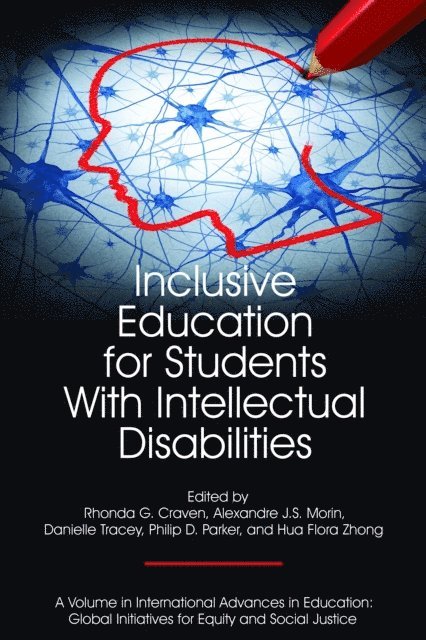 Hua Flora Zhong, Philip D. Parker, Danielle Tracey, Alexandre J. S. Morin, Rhonda G. Craven - Inclusive Education for Students with Intellectual Disabilities, E-bok