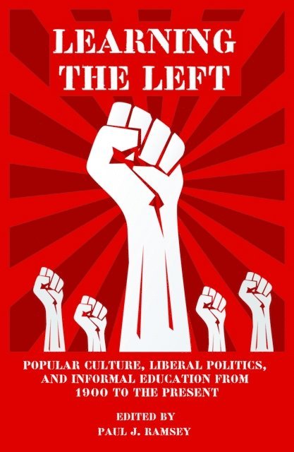 Paul J. Ramsey - Learning the Left, E-bok
