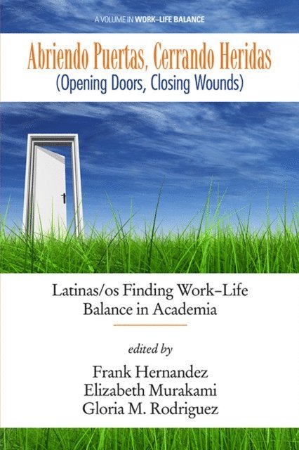 Gloria M. Rodriguez, Elizabeth Murakami, Frank Hernandez - Abriendo Puertas, Cerrando Heridas (Opening doors, closing wounds), E-bok