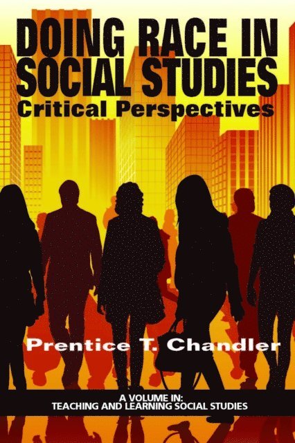 Prentice T. Chandler - Doing Race in Social Studies, E-bok