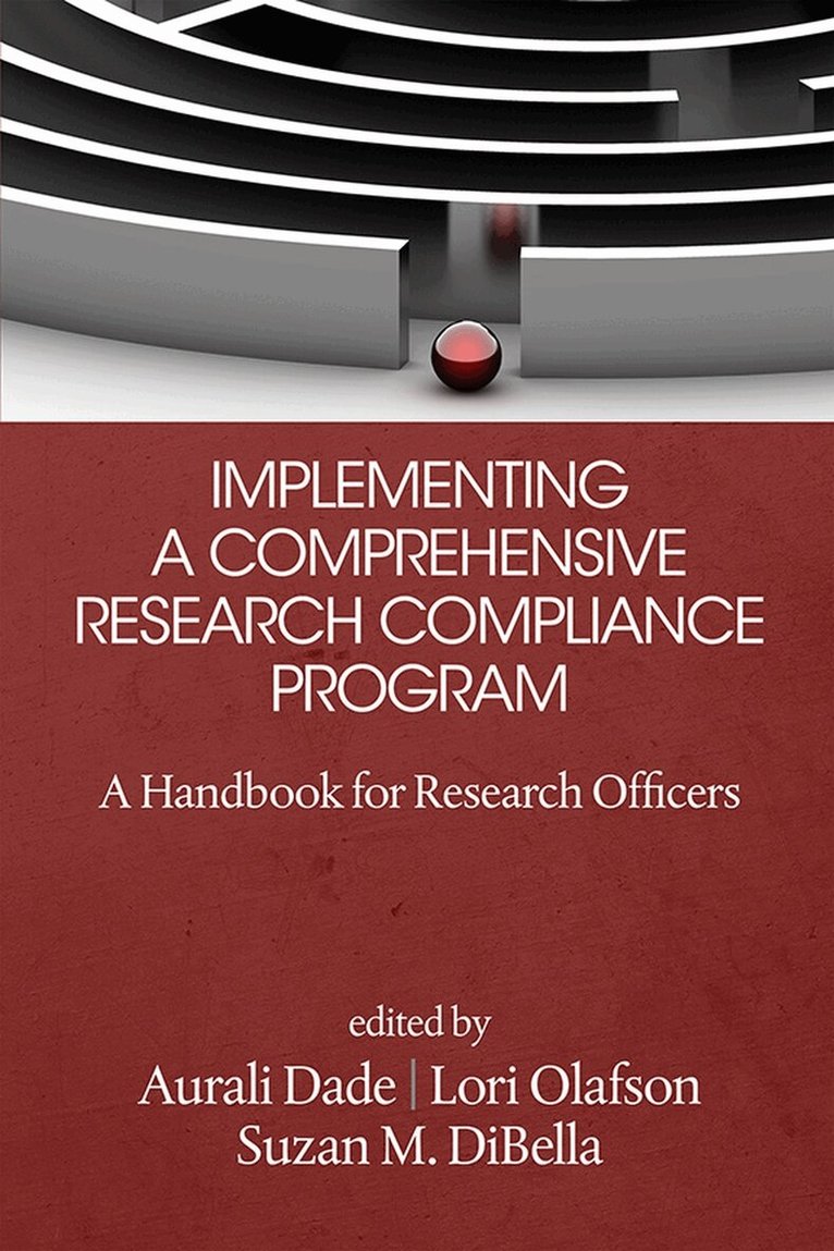 Aurali Dade, Lori Olafson, Suzan M. DiBella - Implementing a Comprehensive Research Compliance Program, Inbunden