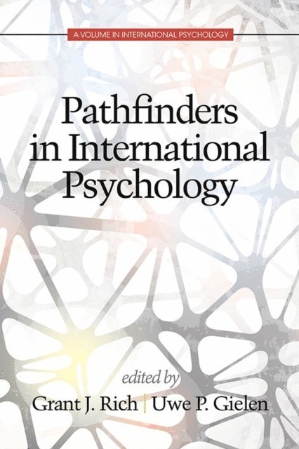 Uwe P. Gielen, Grant J. Rich - Pathfinders in International Psychology, E-bok