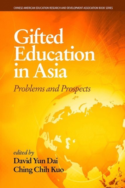 Ching Chih Kuo, David Yun Dai - Gifted Education in Asia, E-bok
