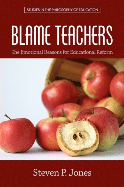 Steven P. Jones - Blame Teachers, E-bok