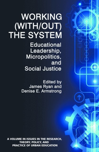 Denise E. Armstrong, James Ryan - Working (With/out) the System, E-bok