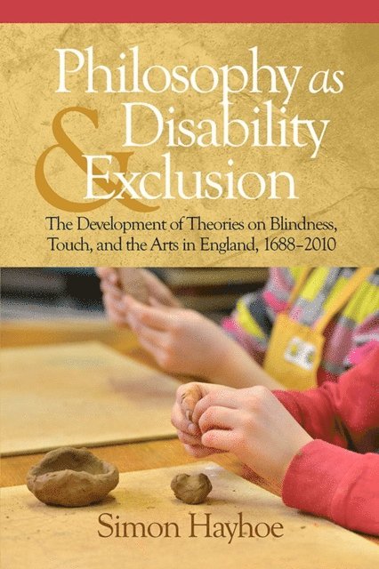 Simon Hayhoe - Philosophy as Disability & Exclusion, E-bok